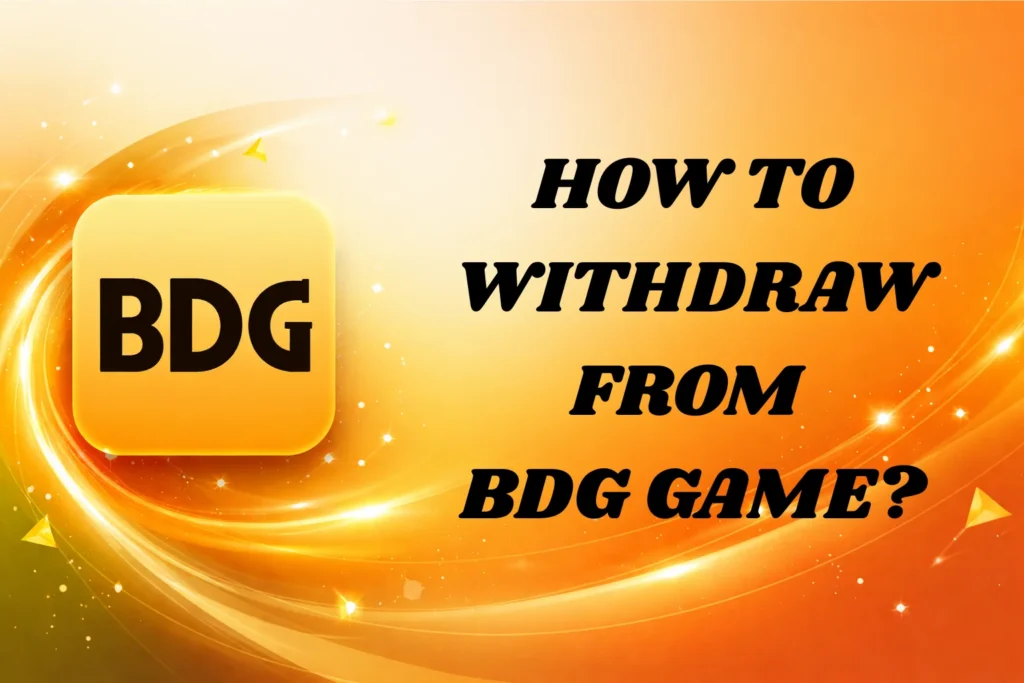 HOW TO WITHDRAW FROM BDG GAME?
