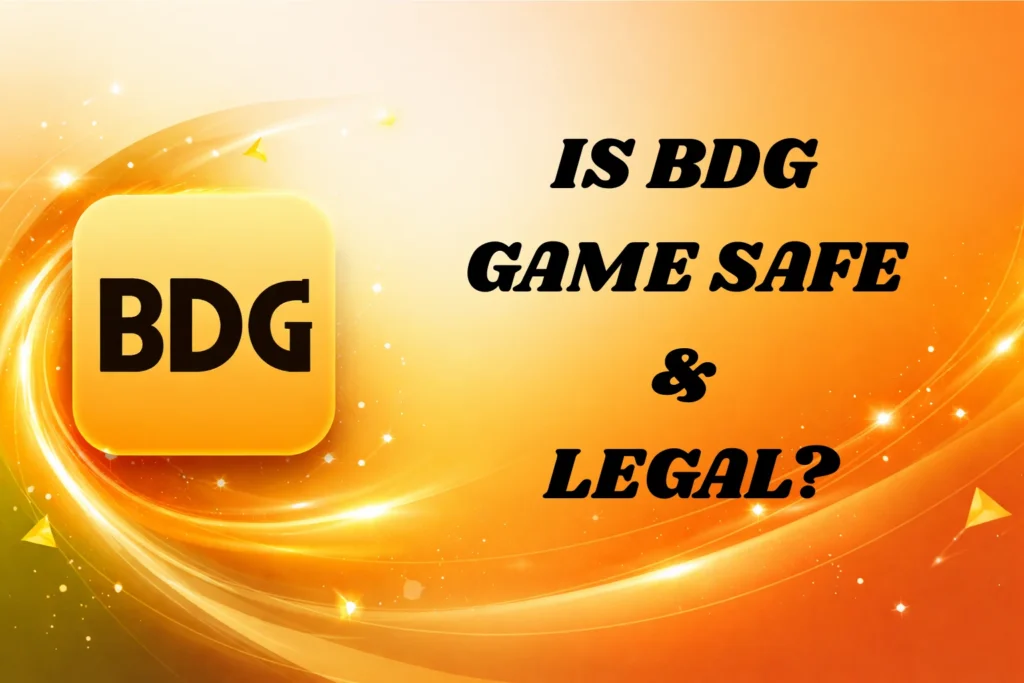 IS BDG GAME SAFE & LEGAL